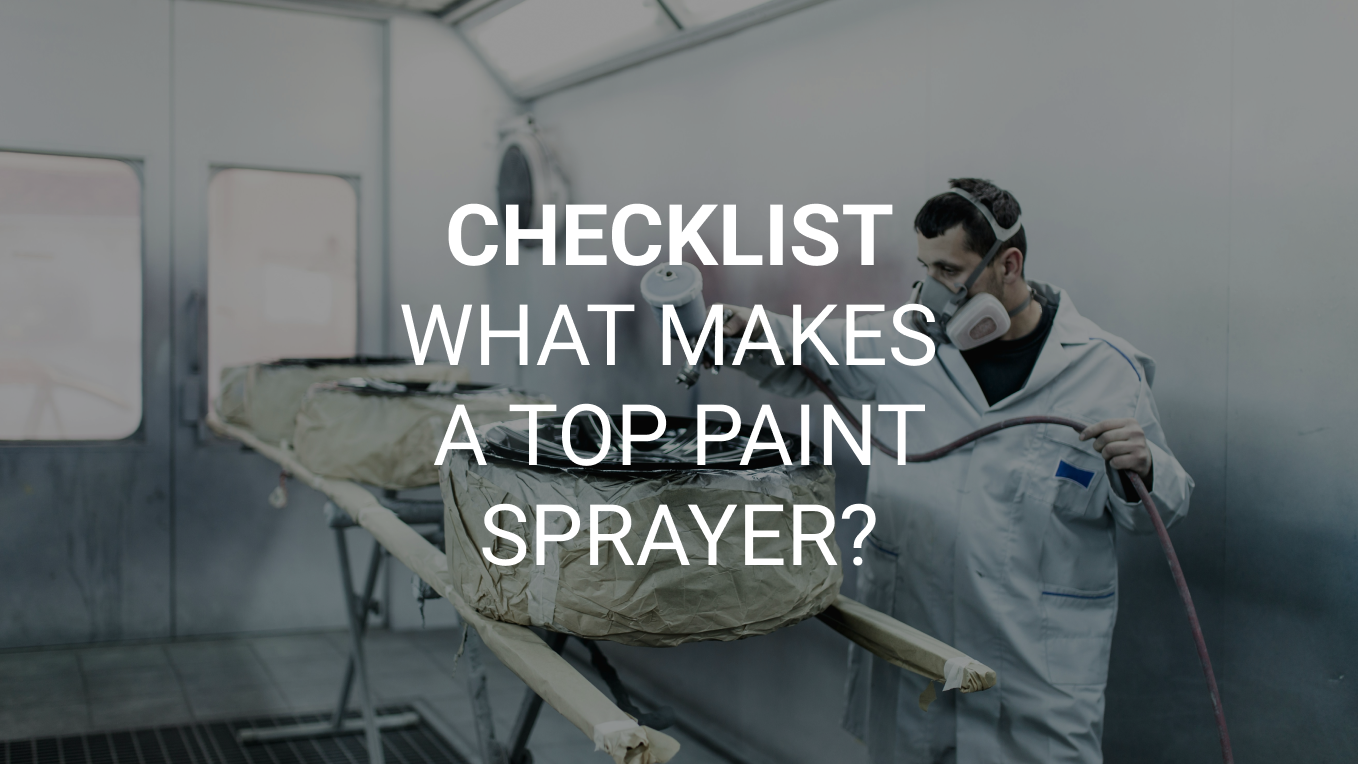 checklist-What-Makes-a-Top-Paint-Sprayer-blog