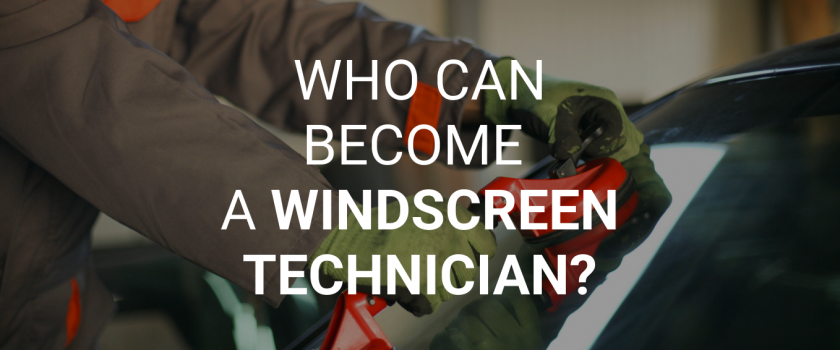BLOG-Who-Can-Become-a-Windscreen-Technician
