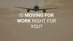 Relocate for a Job: What to Consider Before Job Relocation