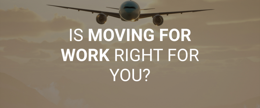 IS-MOVING-FOR-WORK-RIGHT-FOR-YOU-blog